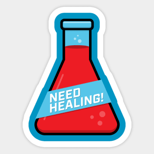 Need Healing Potion Tee Sticker